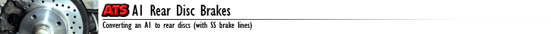 A1 Rear Disc Brakes